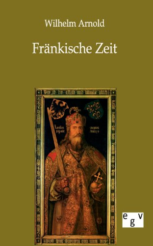 Cover for Wilhelm Arnold · Frankische Zeit (Paperback Book) [German edition] (2011)