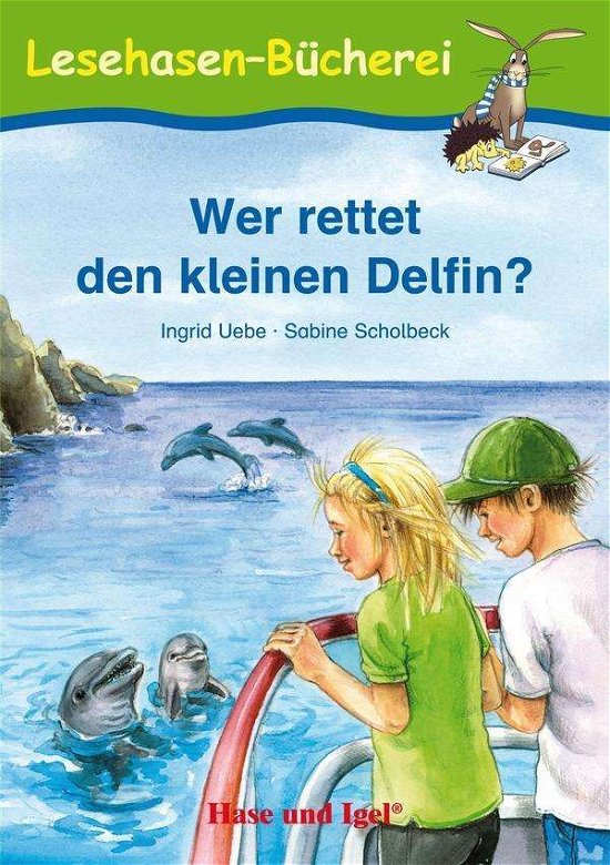 Cover for Uebe · Wer rettet d.kl.Delfin?Schulausg. (Buch)
