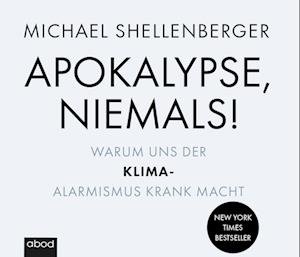 Cover for Michael Shellenberger · Apokalypse - niemals! (Hörbuch (CD)) (2022)