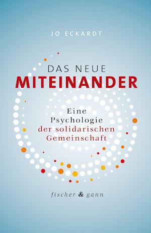 Cover for Jo Eckardt · Das neue Miteinander (Hardcover Book) (2022)