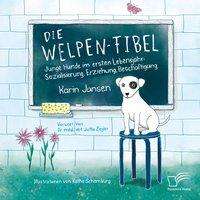 Cover for Jansen · Die Welpen-Fibel (Book) (2023)