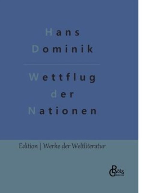 Cover for Hans Dominik · Wettflug der Nationen (Inbunden Bok) (2022)
