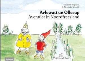 Cover for Elisabeth Hagopian · Arlewatt un Ollerup (Book) (2021)