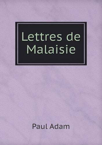 Cover for Paul Adam · Lettres De Malaisie (Paperback Book) [French edition] (2013)