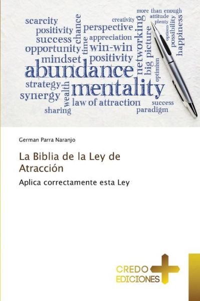 Cover for German Parra Naranjo · La Biblia de la Ley de Atraccion (Paperback Book) (2021)