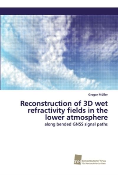 Cover for Möller · Reconstruction of 3D wet refract (Book) (2017)