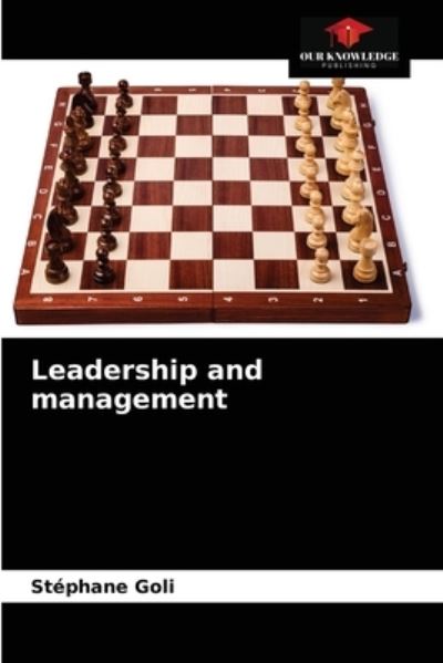Cover for Stéphane Goli · Leadership and management (Paperback Book) (2021)