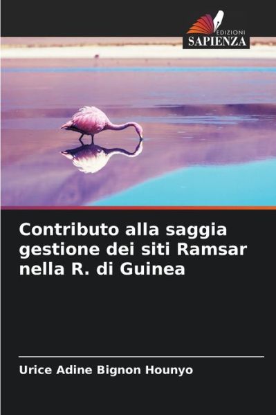 Cover for Urice Adine Bignon Hounyo · Contributo alla saggia gestione dei siti Ramsar nella R. di Guinea (Paperback Book) (2021)