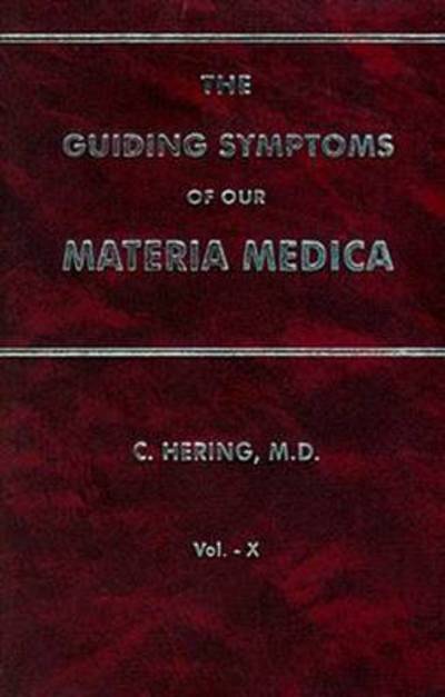 Cover for Constantine Hering · Guiding Symptoms of Our Materia Medica: 10-Volume Set (Hardcover Book) (2005)