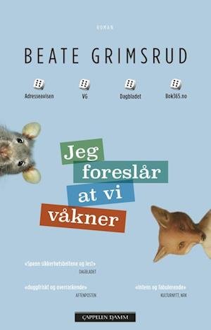Cover for Beate Grimsrud · Jeg foreslår at vi våkner : roman (Gebundesens Buch) (2020)
