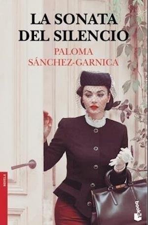 Cover for Paloma Sánchez-Garnica · La sonata del silencio (Taschenbuch) (2015)