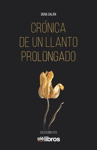 Cover for Duna Rodriguez Galan · Cronica de un llanto prolongado (Paperback Book) (2019)