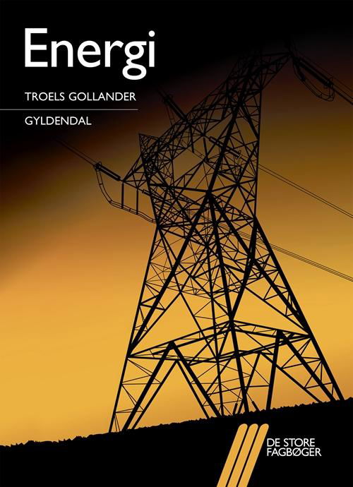 Cover for Troels Gollander · De store fagbøger: Energi (Sewn Spine Book) [1.º edición] (2014)