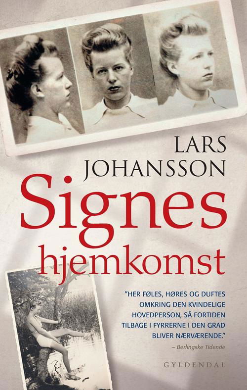Signes hjemkomst - Lars Johansson - Bücher - Gyldendal - 9788702196580 - 1. März 2016
