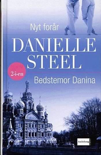 Cover for Danielle Steel · Nyt forår Bedstemor Danina (Innbunden bok) [1. utgave] (2005)