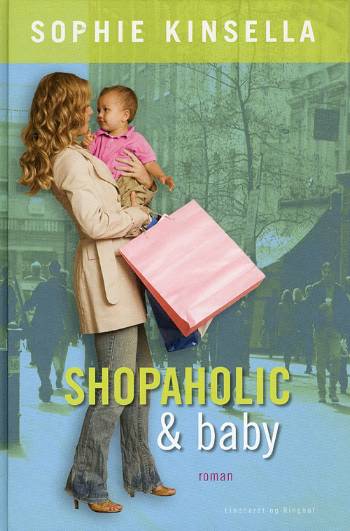 Cover for Sophie Kinsella · Shopaholic &amp; baby (bd. 5) (Bound Book) [2nd edition] (2008)