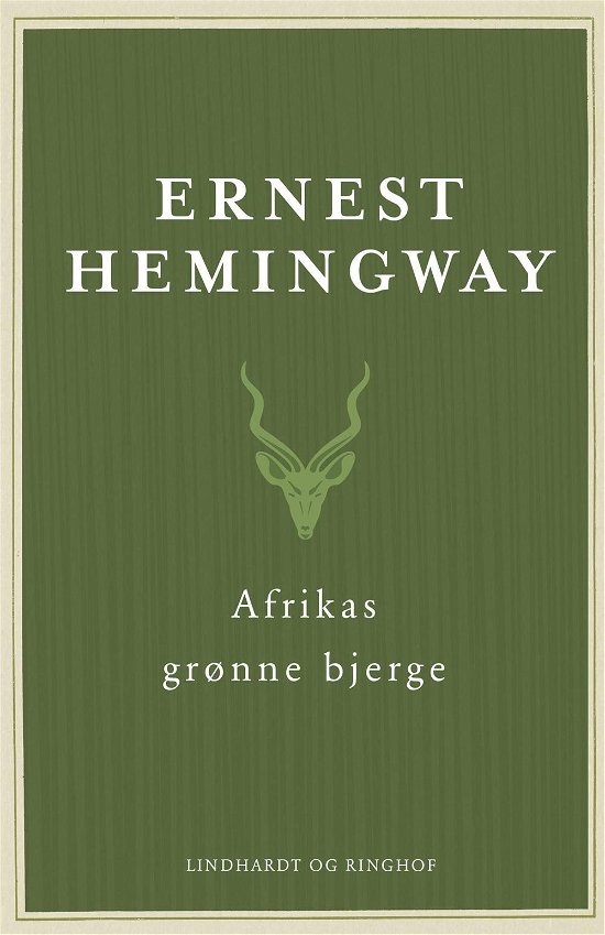 Cover for Ernest Hemingway · Afrikas grønne bjerge (Indbundet Bog) [6. udgave] (2017)