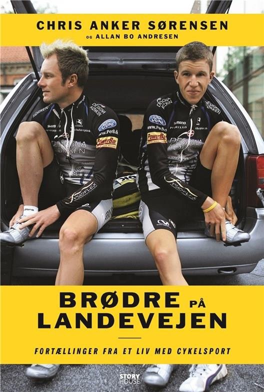 Cover for Allan Bo Andresen; Chris Anker Sørensen · Brødre på landevejen (Hæftet bog) [2. udgave] (2021)