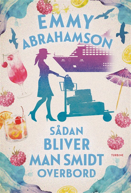 Cover for Emmy Abrahamson · Sådan bliver man smidt overbord (Sewn Spine Book) [1th edição] (2024)