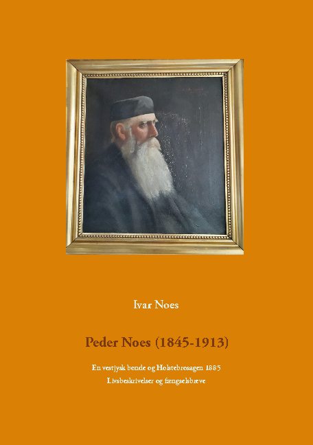 Cover for Ivar Noes · Peder Noes (1845-1913) (Paperback Book) [1st edition] (2021)