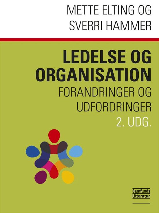 Cover for Mette Elting; Sverri Hammer · Ledelse og organisation (Paperback Bog) [2. udgave] [Paperback] (2014)
