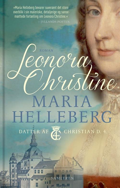 Cover for Maria Helleberg · Rosinante Hardbacks: Leonora Christine, luksusudgave (Gebundenes Buch) [2. Ausgabe] (2015)