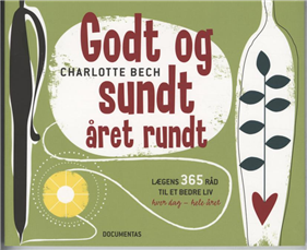 Cover for Charlotte Bech · Godt og sundt året rundt (Sewn Spine Book) [1e uitgave] (2018)
