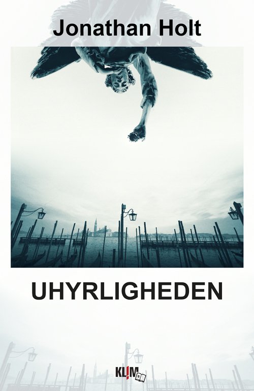 Cover for Jonathan Holt · Uhyrligheden Bind 1-2 (Book) [1º edição] (2016)
