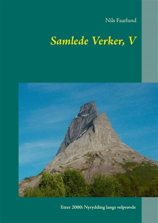 Cover for Nils Faarlund · Samlede Verker, V (Hardcover bog) [1. udgave] (2016)