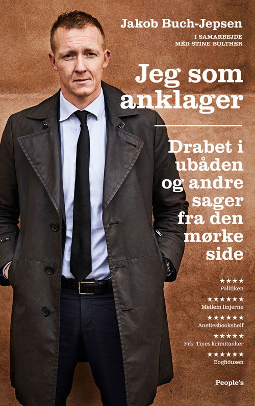 Jeg som anklager - Jakob Buch-Jepsen med Stine Bolther - Books - People'sPress - 9788772384580 - June 4, 2021