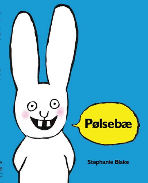 Cover for Stephanie Blake · Pølsebæ (Gebundesens Buch) [1. Ausgabe] [Indbundet] (2012)