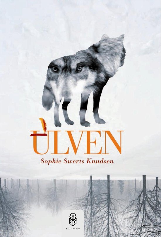 Cover for Sophie Swerts Knudsen · Ulven (Paperback Book) [1e uitgave] (2015)