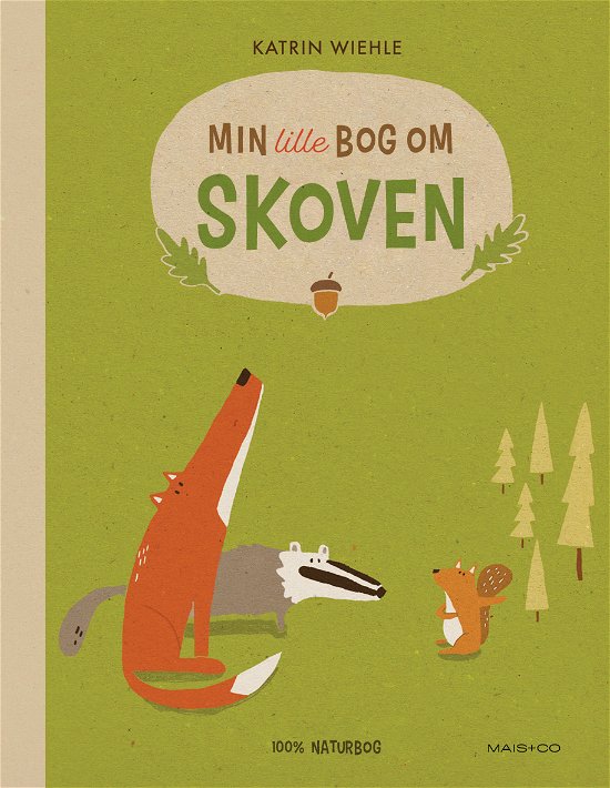 Cover for Katrin Wiehle · Min lille bog om skoven (Cardboard Book) [1.º edición] (2021)