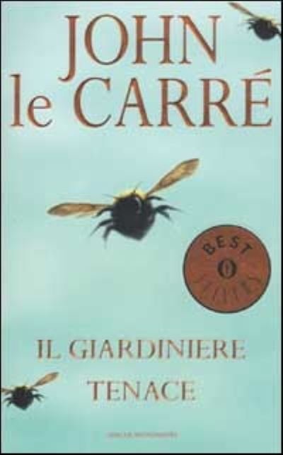 Cover for John Le Carre · Il giardiniere tenace (Paperback Bog) (2006)