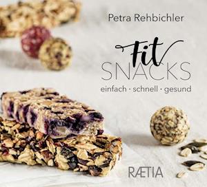 Cover for Petra Rehbichler · FitSnacks (Hardcover Book) (2021)