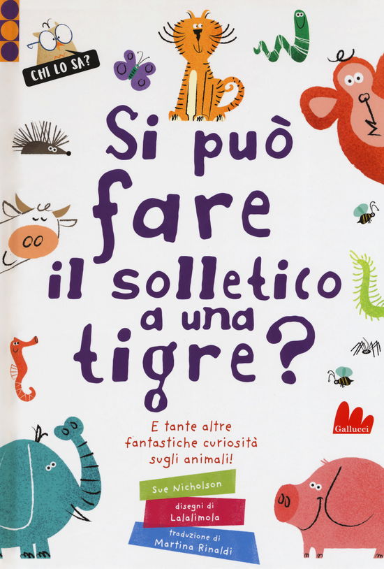 Cover for Sue Nicholson · Si Puo Fare Il Solletico A Una Tigre? E Tante Altre Fantastiche Curiosita Sugli Animali. Ediz. A Colori (DVD)