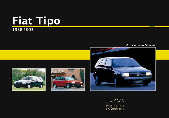 Cover for Alessandro Sannia · Fiat Tipo. 1988-1995. Ediz. Illustrata (Book)