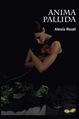 Cover for Rosati Alessia. · Anima Pallida. (DVD) (2015)