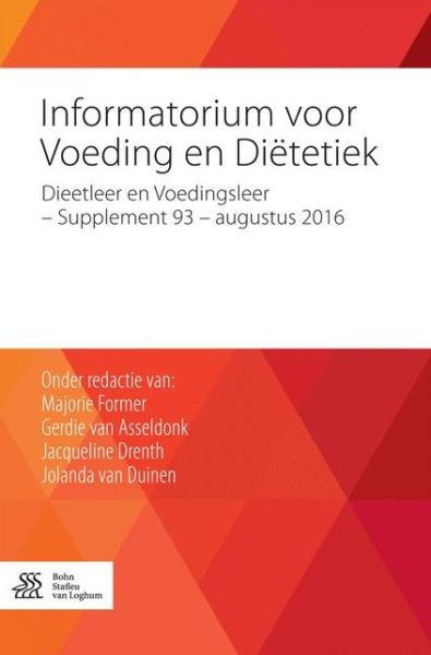 Informatorium Voor Voeding En Dietetiek: Dieetleer En Voedingsleer - Supplement 93 - Augustus 2016 -  - Books - Bohn Stafleu Van Loghum - 9789036812580 - August 18, 2016