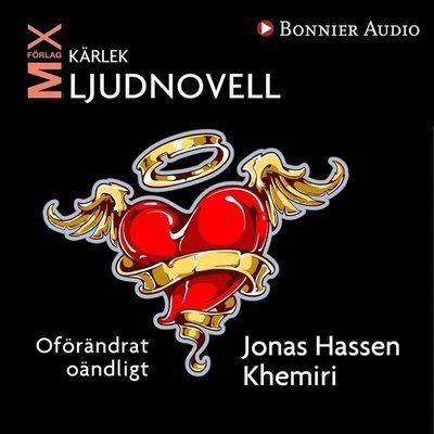 Mix novell - kärlek: Oändrat oändlig - Jonas Hassen Khemiri - Audiobook - Bonnier Audio - 9789173487580 - 17 września 2013
