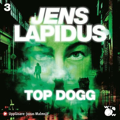 Cover for Jens Lapidus · Teddy &amp; Emelie: Top dogg (Hörbok (MP3)) (2017)