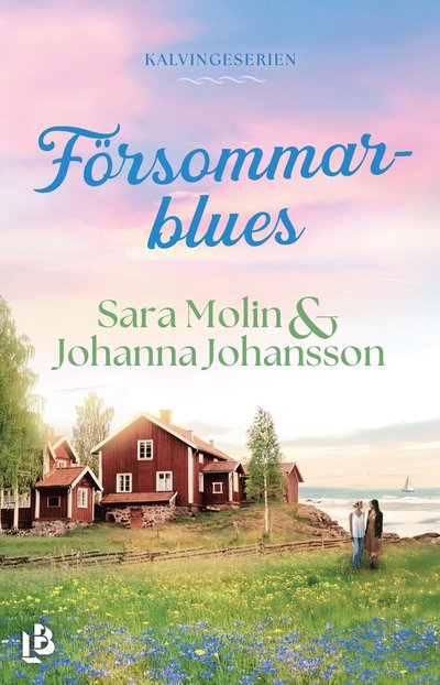 Cover for Johanna Johansson Sara Molin · Försommarblues (Hardcover Book) (2025)