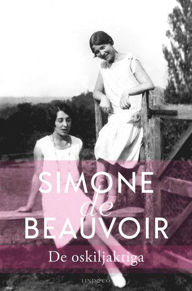 De oskiljaktiga - Simone de Beauvoir - Livros - Lind & Co - 9789179034580 - 30 de março de 2021