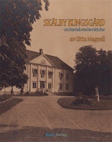 Cover for Gitta Magnell · Skälby Kungsgård (Inbunden Bok) (2011)