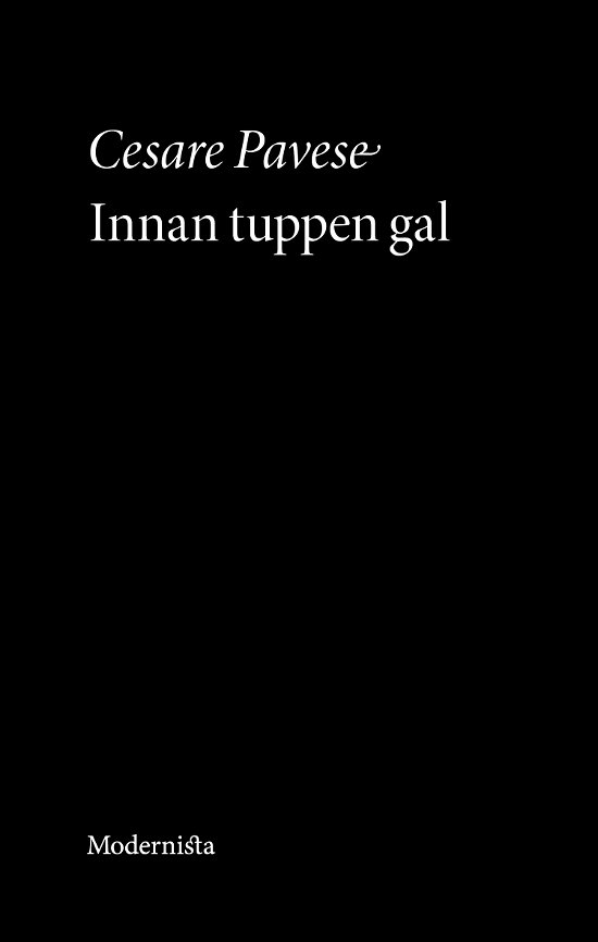 Cover for Cesare Pavese · En modern klassiker: Innan tuppen gal (Bok) (2012)