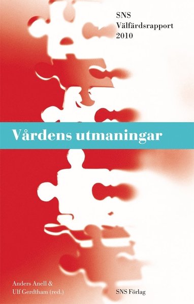 Cover for Anders Anell, Per Carlsson, Gudbjörg Erlingsdóttir, Ulf-G. Gerdtham, Charlotta Levay, Carl Hampus Lyttkens, Gert Paulsson, Ulf Persson · Vårdens utmaningar (Paperback Book) (2010)