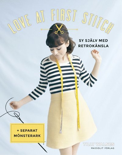 Cover for Tilly Walnes · Love at first stitch - sy själv med retrokänsla (Book) (2015)