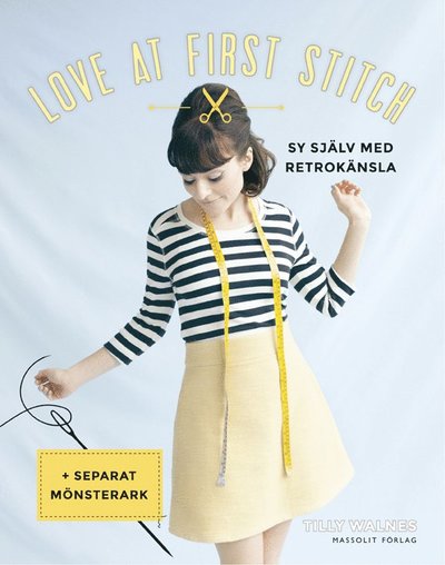 Cover for Tilly Walnes · Love at first stitch - sy själv med retrokänsla (Bog) (2015)