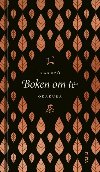 Boken om te - Kakuzo Okakura - Books - Mima Förlag - 9789188845580 - April 17, 2019