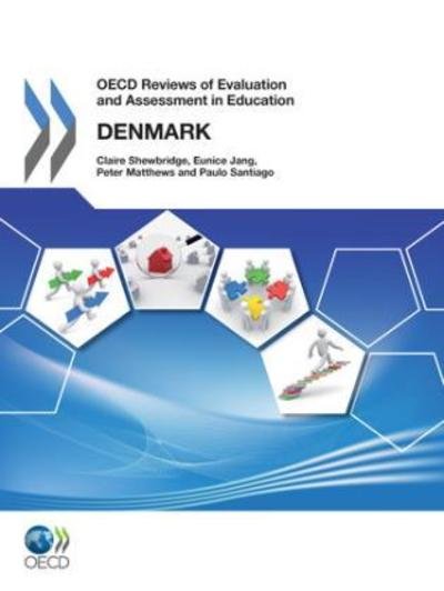 Cover for Oecd Publishing · Oecd Reviews of Evaluation and Assessment in Education Oecd Reviews of Evaluation and Assessment in Education: Denmark 2011 (Paperback Book) (2011)